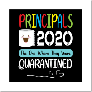 Principals Toilet Paper Face 2020 The One Where They Were Quarantined Class Of School Posters and Art